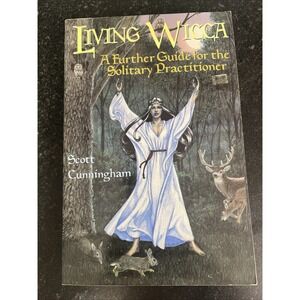 Living Wicca A Further Guide For The Solitary Practioner  1st Edition TPB 1993
